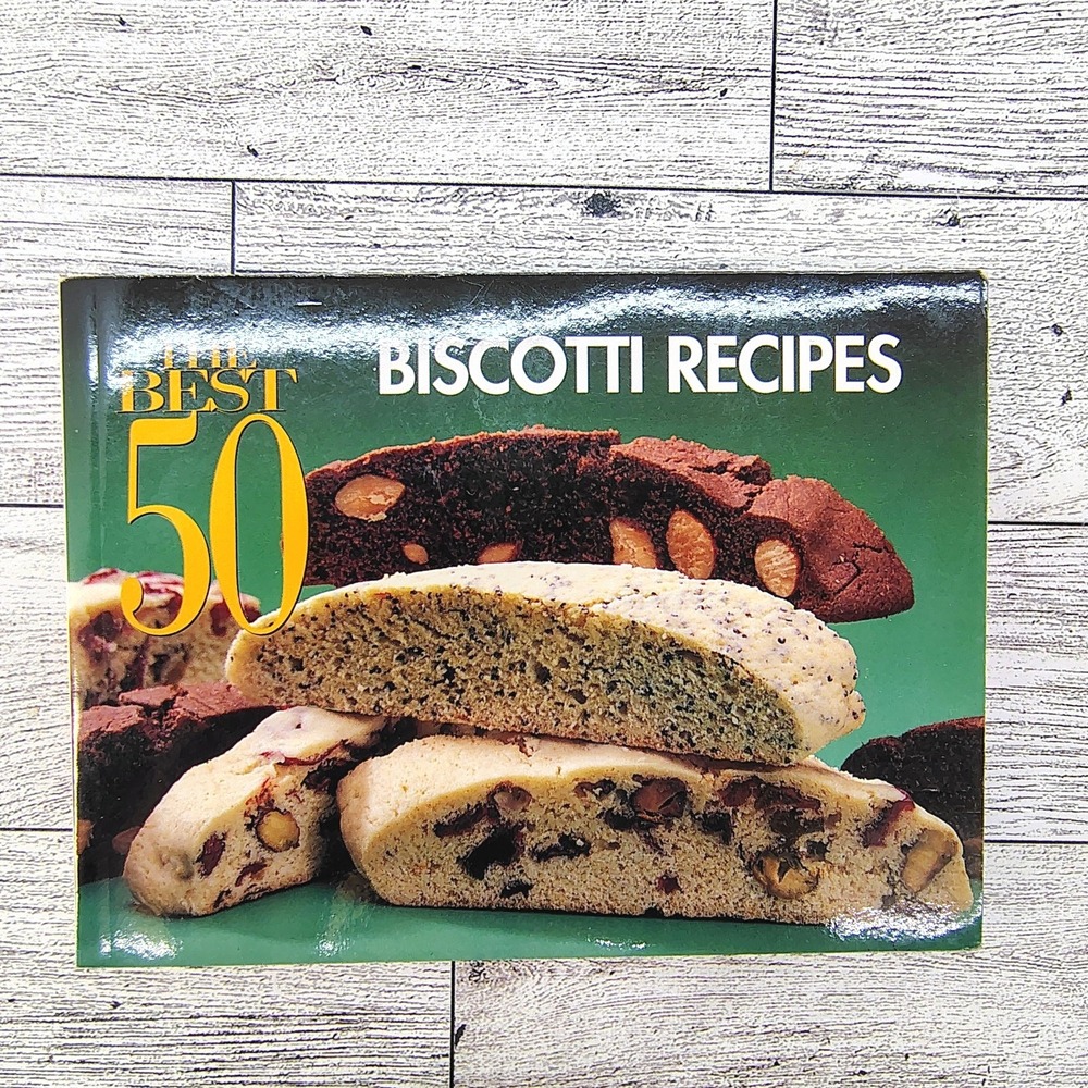 The Best 50 Biscotti Recipes Cookbook by Barbara Karoff 1995